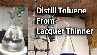 Fractional Distillation of Lacquer Thinner to Obtain Toluene [upl. by Ermanno]