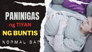 Paninigas ng TIYAN ng BUNTIS NORMAL ba [upl. by Innek452]