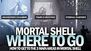 How To Get To The 3 Main Areas in Mortal Shell Guide  Where To Go in Mortal Shell [upl. by Ecnedac440]