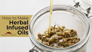 How to Make Herbal Infused Oils with John Gallagher [upl. by Aehsila648]