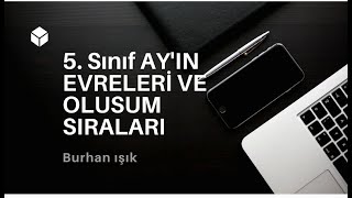 5 SINIF AYIN EVRELERİ VE OLUŞUM SIRALARI [upl. by Neelasor]