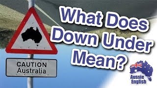 What Does quotDown Underquot Mean  Aussie Culture  Learn Australian English [upl. by Asemaj]