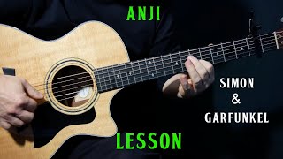 how to play Anji on guitar by Simon amp Garfunkel  acoustic guitar lesson tutorial [upl. by Lerej]