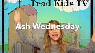 Learn about Ash Wednesday amp Lent for Kids Traditional Catholic Faith Learning Fun Videos [upl. by Christiane]