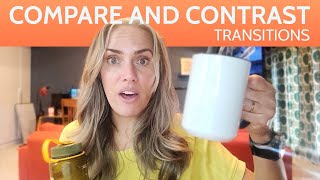 Compare and Contrast Transitions [upl. by Latrell]