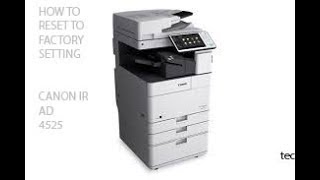 How to reset canon ir advance 4525 machine [upl. by Roda44]