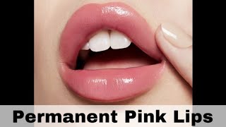 DIY Permanent Pink Lips At Home [upl. by Aldis542]