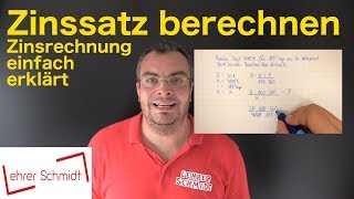 Zinssatz berechnen  Zinsen und Zinsrechnung  Formel umstellen  Lehrerschmidt [upl. by Zed]