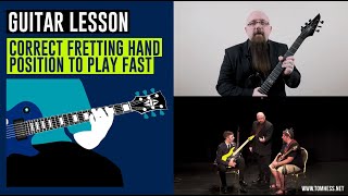 Guitar Lesson Correct Fretting Hand Position To Play Fast [upl. by Naleag]