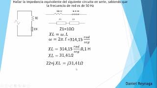 Calculo de impedancia corriente alterna Parte 1Circuito serie [upl. by Ahsitauq]