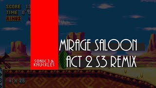 Sonic Mania  Mirage Saloon Zone Act 2 Sonic 3 Remix [upl. by Jerold]