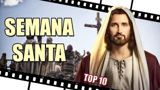 Las 10 MEJORES PELÍCULAS DE SEMANA SANTA [upl. by Ellehsat25]