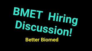 Bmet Hiring Discussion [upl. by Corin]