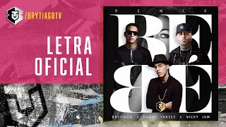 Brytiago ft Daddy Yankee Nicky Jam  Bebe Remix Letra Oficial [upl. by Garth]