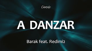 C0221 A DANZAR  Barak feat Redimi2 Letra [upl. by Beyer]