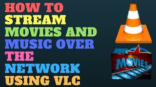 How to Stream Movies and Music Over the Network Using VLC [upl. by Alacim958]