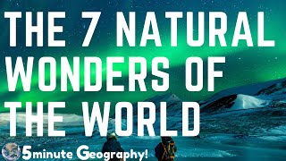 What are The 7 Natural Wonders of The World [upl. by Jabez]