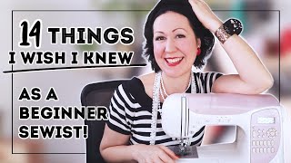 14 things I wish someone told me about sewing as a beginner [upl. by Annairol408]