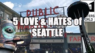 Visit Seattle  5 Things You Will LOVE and HATE about Seattle Washington [upl. by Sheley]