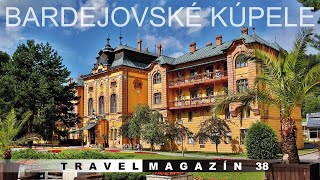 Bardejovské kúpele  Slovakia Travel Magazín 38 [upl. by Smukler]