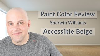 Sherwin Williams Accessible Beige Color Review [upl. by Notak]