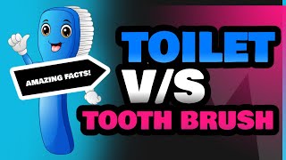 Toilet and Tooth Brush [upl. by Liatrice]