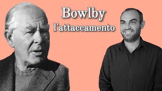 Bowlby teoria dellattaccamento e implicazioni pedagogiche [upl. by Ela]