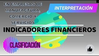 🟠Indicadores financieros análisis e interpretación🟠  18 Índices calculados a 3 diferentes empresas [upl. by Cliffes106]