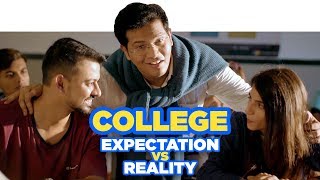 ScoopWhoop College  Expectation Vs Reality [upl. by Carleton]