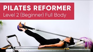 Pilates Workout  Reformer  Full Body 55 min  Level 2 Beginner [upl. by Nwahsed]