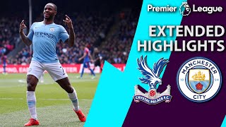 Crystal Palace v Manchester City  PREMIER LEAGUE EXTENDED HIGHLIGHTS  41419  NBC Sports [upl. by Glantz798]