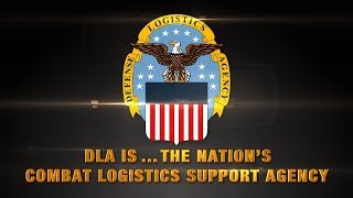 DLA isThe Nations Combat Logistics Support Agency [upl. by Anilecram]