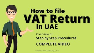 How to File VAT Return in UAE  Complete Video [upl. by Nataniel855]