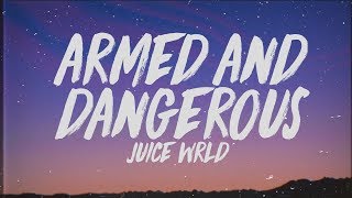 Juice WRLD  Armed And Dangerous Lyrics [upl. by Etteroma84]