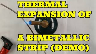 Bimetallic Strip and its Thermal Expansion [upl. by Ennoved]