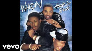 Whodini  Last Night I Had a Long Talk With Myself Audio [upl. by Wilber]