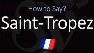 How to Pronounce SaintTropez CORRECTLY🇫🇷🇬🇧 French amp English Pronunciation [upl. by Fitzhugh]