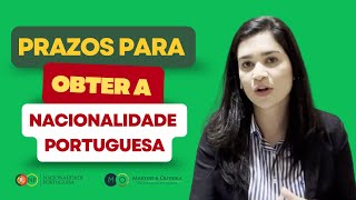 Prazos para obter a Nacionalidade Portuguesa [upl. by Ayim]