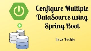 Configure Multiple DataSource using Spring Boot and Spring Data  Java Techie [upl. by Inattyrb342]