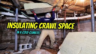 How to Insulate a Crawl Space in a Cold Climate [upl. by Mcintyre]