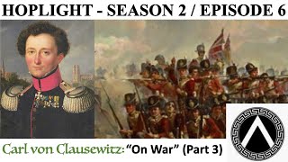 Carl von Clausewitz quotOn Warquot Part 3 [upl. by Adlesirhc848]