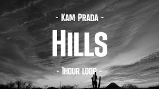 Kam Prada  Hills 1Hour Loop [upl. by Dhruv]