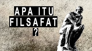 Apa itu Filsafat [upl. by Yasdnil]