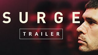 SURGE  Official Trailer [upl. by Parrie]