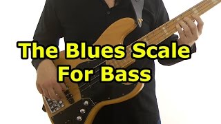 Blues Scale For Bass Guitar [upl. by Benis]