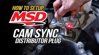 How To Setup MSD Cam Sync Distributor Plug [upl. by Eniroc]