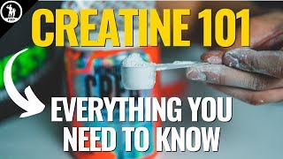 Creatine 101 — What Creatine Does To Your Body and How It Works [upl. by Ellehcen]