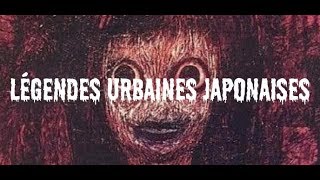 Légendes Urbaines FR  3 Légendes Japonaises Partie 3 [upl. by Lenhard332]