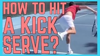 How To Hit A Kick Serve [upl. by Yemar]