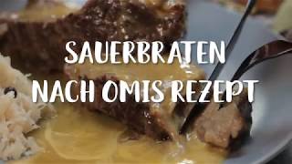 Sauerbraten nach Omis Rezept [upl. by Adnamahs]